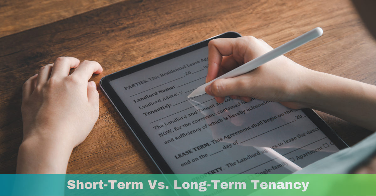 Short-Term or Long-Term Tenancy – Which Option Suits You?